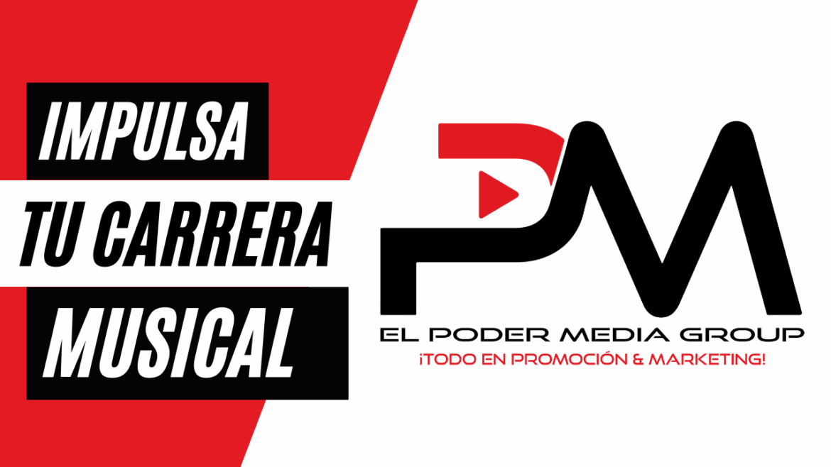 Lleva Tu Carrera Musical Al Siguiente Nivel Con El Poder Media Group