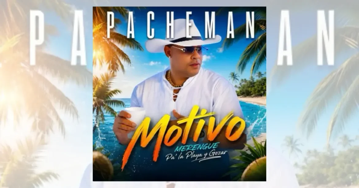 Pacheman demuestra que el merengue sigue conquistando nuevas generaciones con Motivo